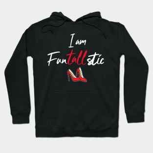 I am Funtallstic Red Shoes Heels Hoodie